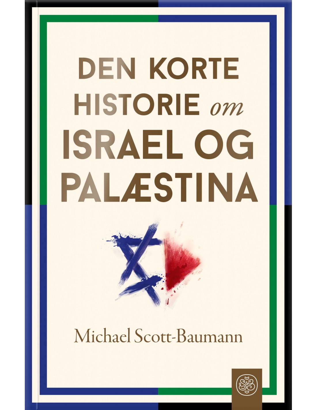 Den Korte Historie Om Israel Og Pal Stina Isbn Skrevet