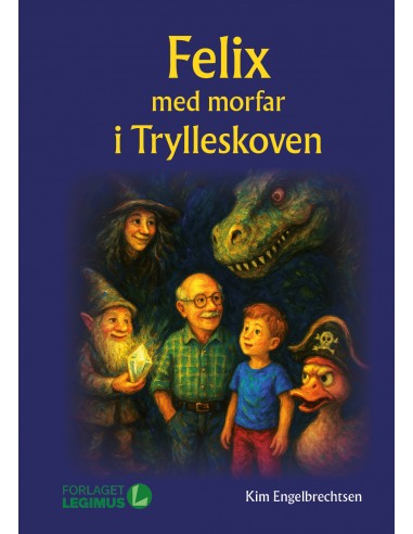 Felix og morfar i Trylleskoven