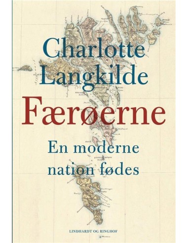 Færøerne. En moderne nation fødes