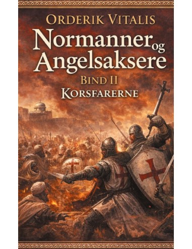 Normanner og Angelsaksere Bind II