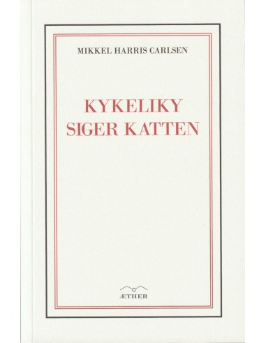 Kykeliky siger katten