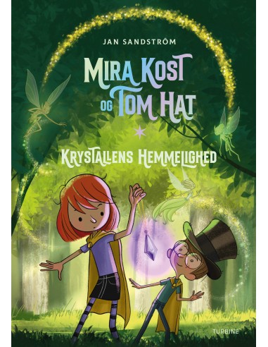 Mira Kost og Tom Hat. Krystallens...