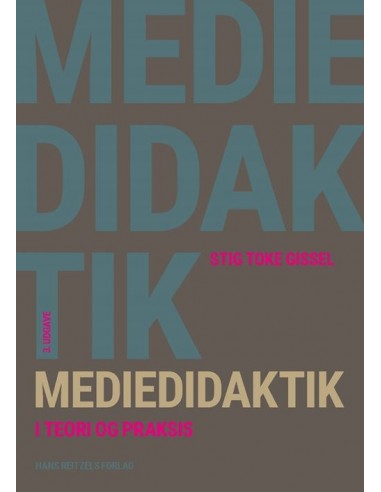 Mediedidaktik i teori og praksis