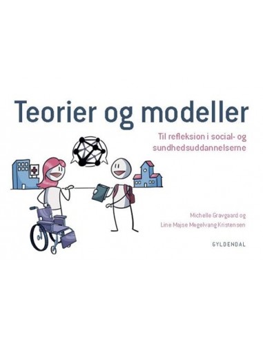 Teorier og modeller. Til refleksion i...