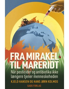 Fra mirakel til mareridt