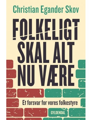Folkeligt skal alt nu være