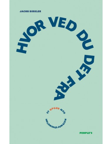 Hvor ved du det fra?