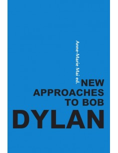 New approaches to Bob Dylan