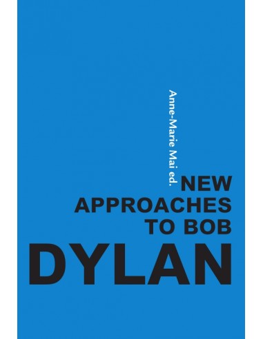 New approaches to Bob Dylan