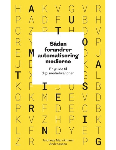 Sådan forandrer automatisering medierne