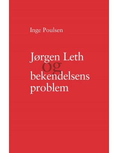 Jørgen Leth og bekendelsens...