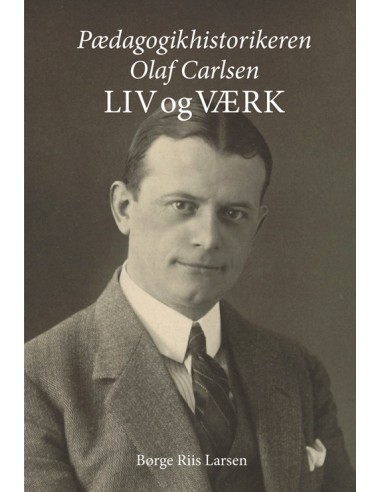 Pædagogikhistorikeren Olaf Carlsen