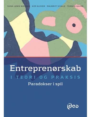 Entreprenørskab i teori og praksis