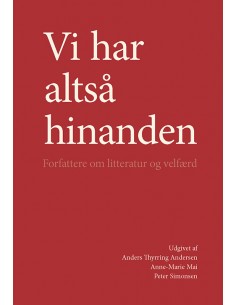Vi har altså hinanden