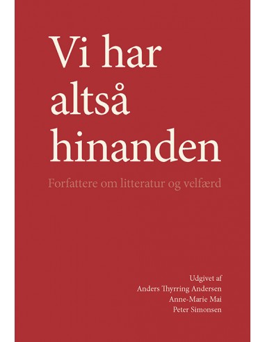 Vi har altså hinanden