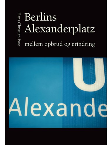 Berlins Alexanderplatz mellem opbrud...