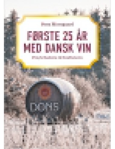 Første 25 år med dansk vin