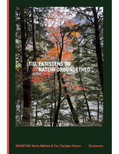 Tid, Eksistens og Naturforbundethed