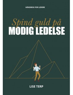 Spind guld på modig ledelse