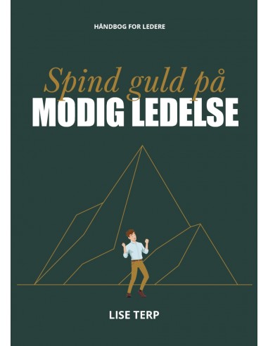 Spind guld på modig ledelse