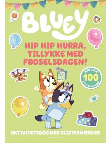 Bluey - Hip hip hurra, tillykke med...