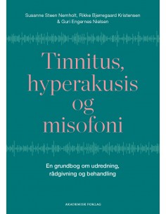 Tinnitus, hyperakusis og...
