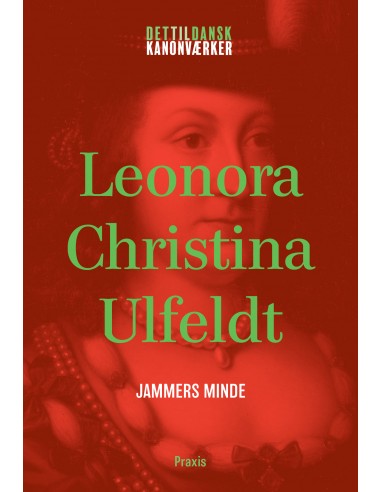 Leonora Christina Ulfeldt: Jammers Minde