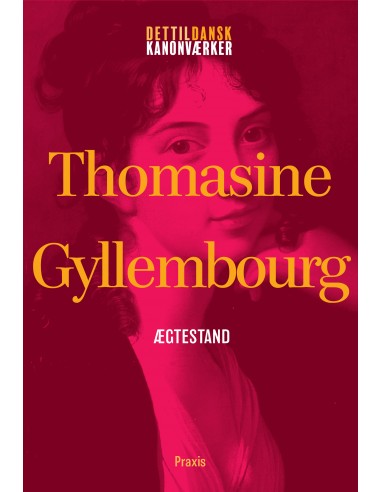 Thomasine Gyllembourg: Ægtestand