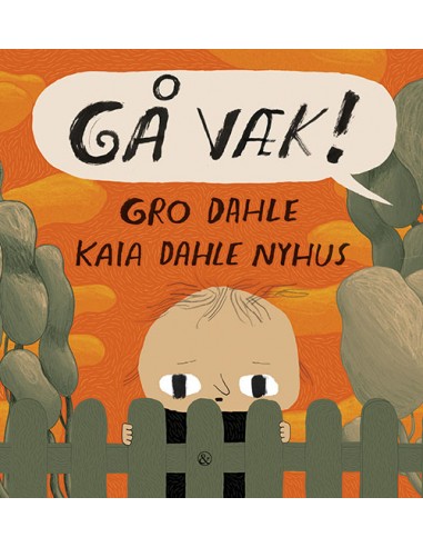 Gå væk!