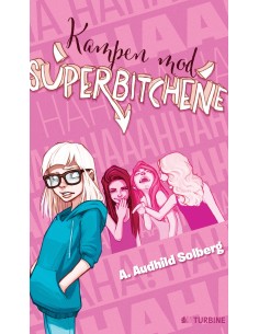 Kampen mod superbitchene