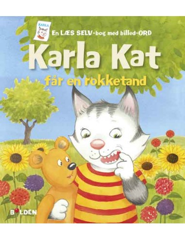 Karla Kat får en rokketand