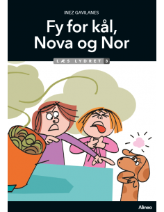 Fy for kål, Nova og Nor,...