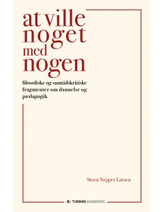 At ville noget med nogen