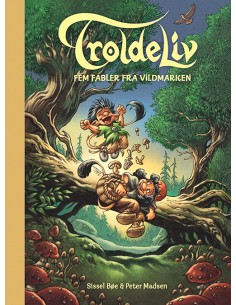Troldeliv - Fem fabler fra...