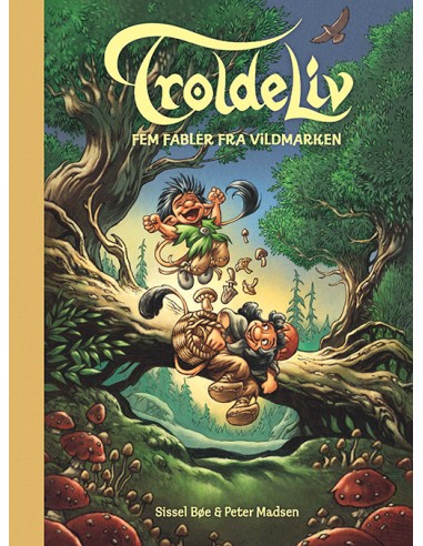 Troldeliv - Fem fabler fra vildmarken