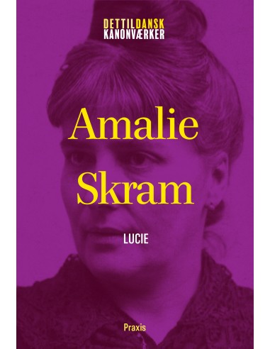 Amalie Skram: Lucie