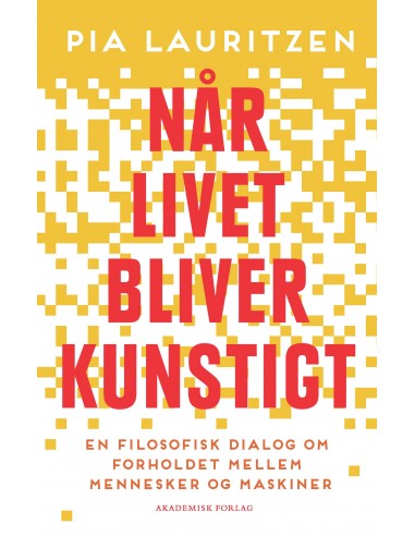 Når livet bliver kunstigt