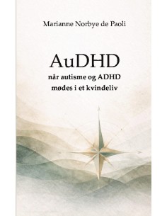 AuDHD når autisme og ADHD...