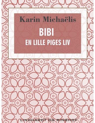 Bibi. En lille piges liv