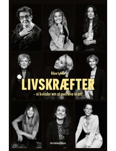 Livskræfter - ni kvinder om...