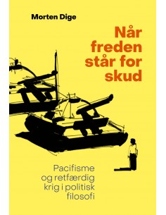 Når freden står for skud