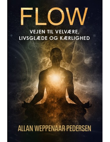 FLOW - Vejen til velvære, livsglæde...