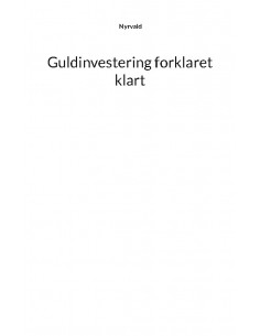 Guldinvestering forklaret...