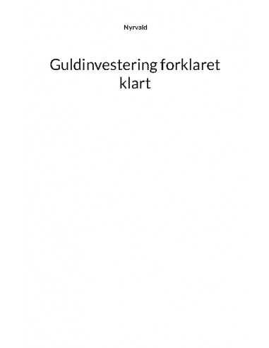 Guldinvestering forklaret klart