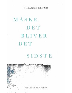 Måske det bliver det sidste