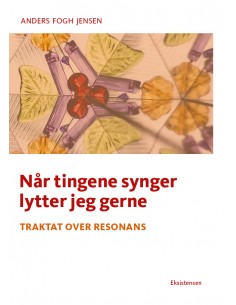 Når tingene synger lytter...