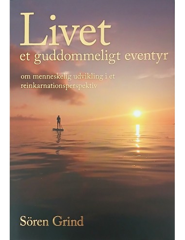 Livet - et guddommeligt eventyr