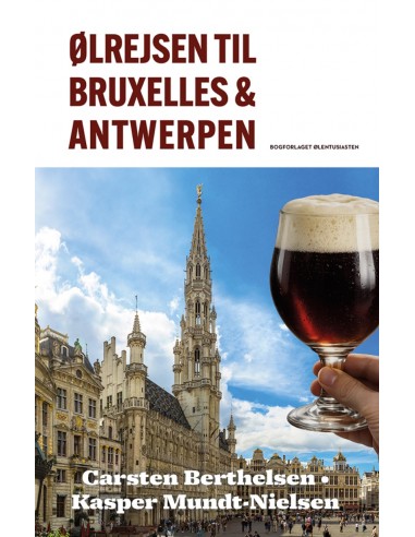 Ølrejsen til Bruxelles & Antwerpen