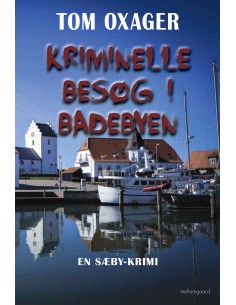 Kriminelle besøg i badebyen