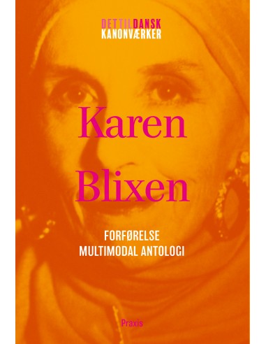 Karen Blixen: Forførelse - Multimodal...